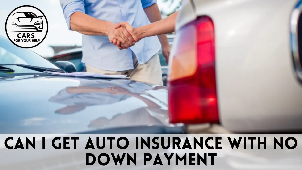 Cheap auto insurance with no down payment can i get auto insurance with no down payment