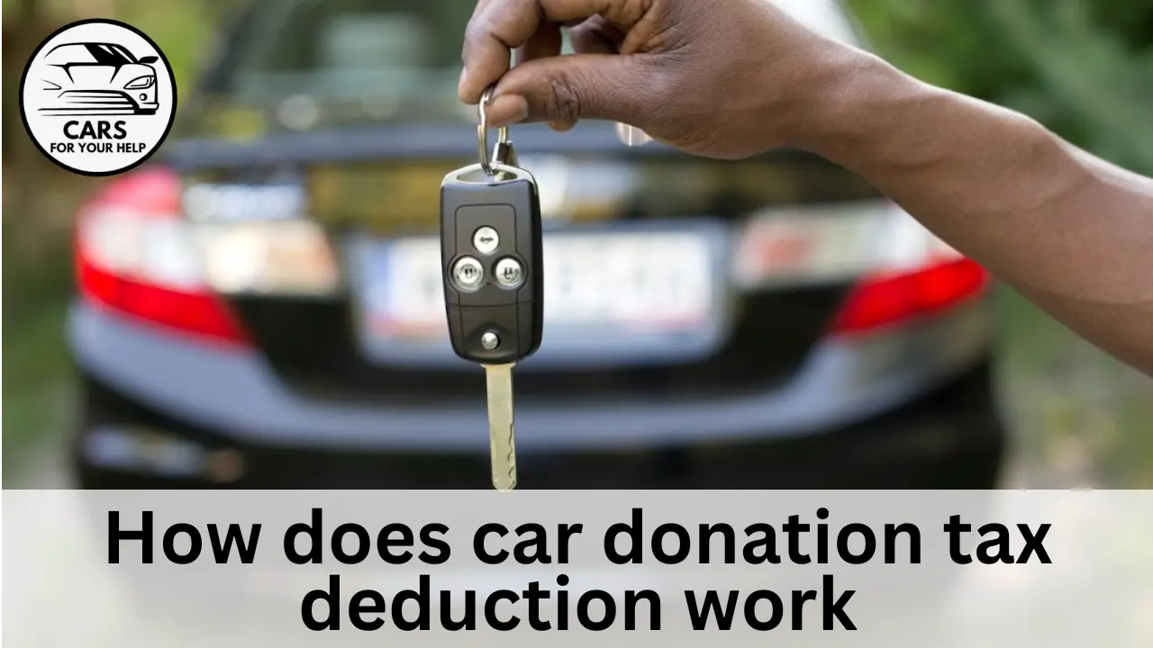 how does car donation tax deduction work 