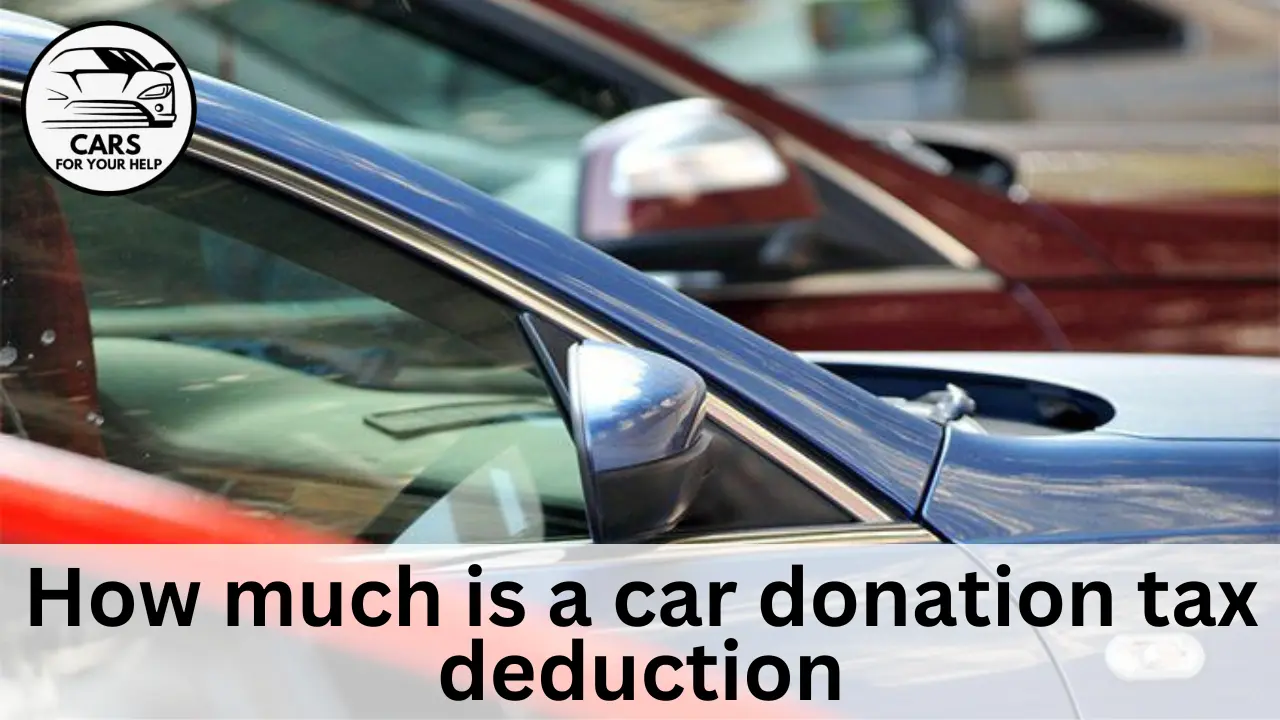 how much is a car donation tax deduction