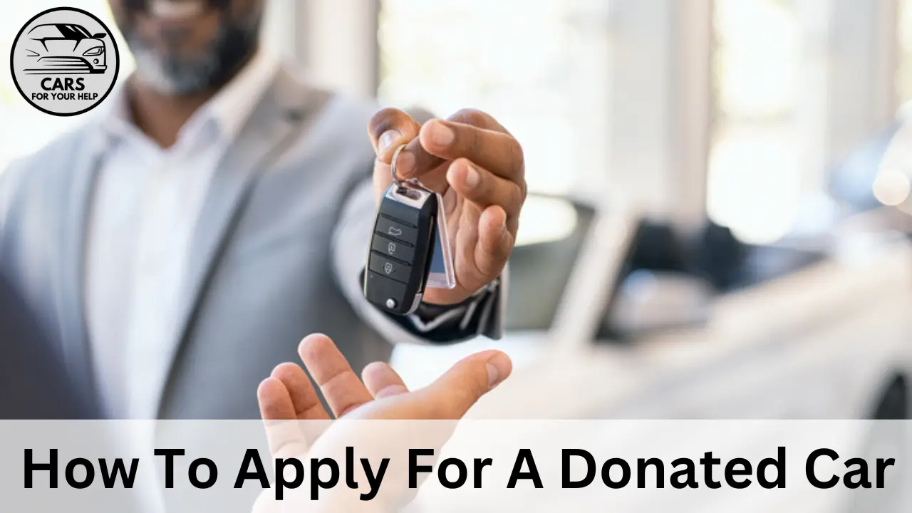 How To Apply For Donated Car