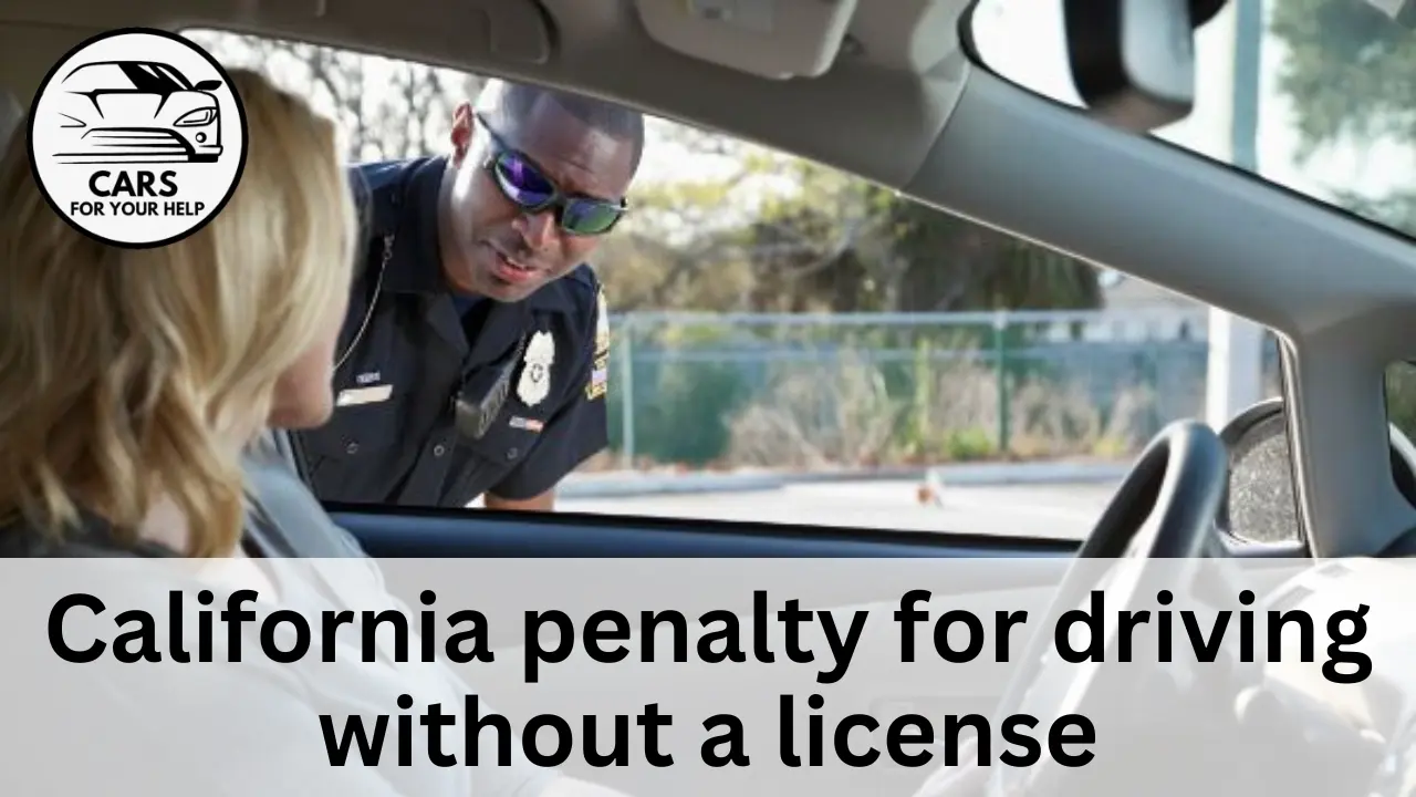 California Insurance license - driving without a license in California california penalty for driving without a license