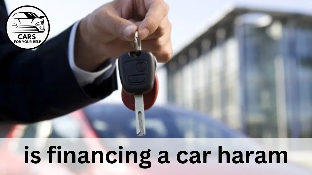 Is it haram to finance a car? is financing a car haram