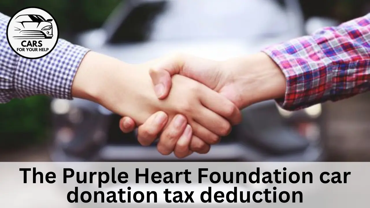 Déduction fiscale pour les dons de voiture de la Purple Heart Foundation