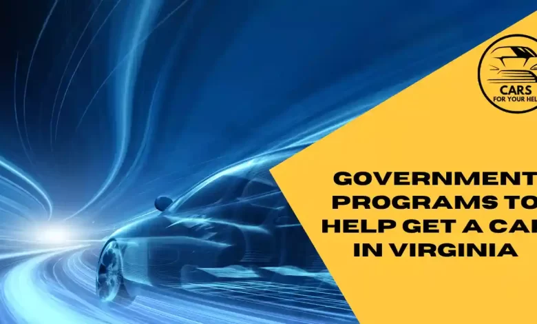 How To Get Government Free Cars In Virginia Government Programs To Help Get A Car In Virginia