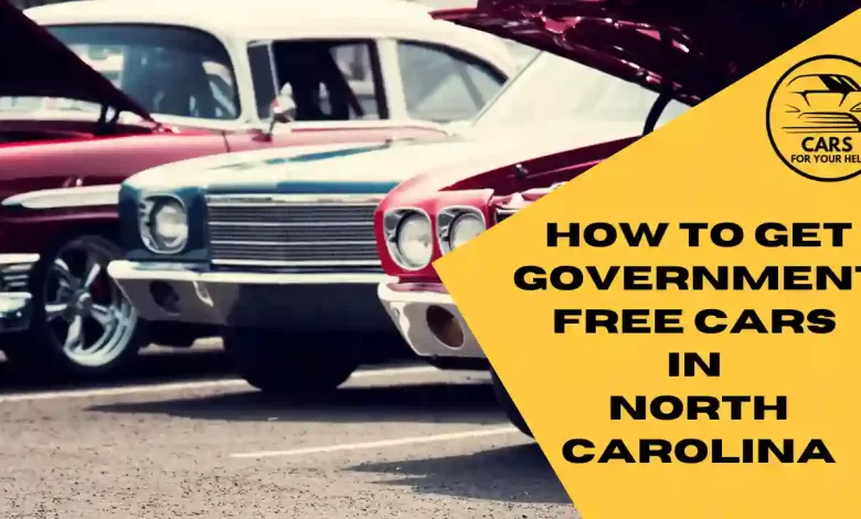 How To Get Government Free Cars In North Carolina How To Get Government Free Cars In North Carolina