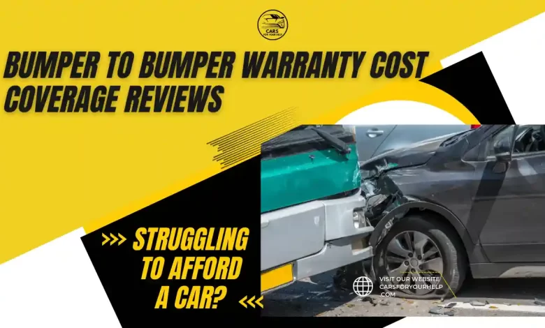 Bumper to Bumper Warranty Cost Coverage Reviews Bumper to Bumper Warranty Cost Coverage Reviews